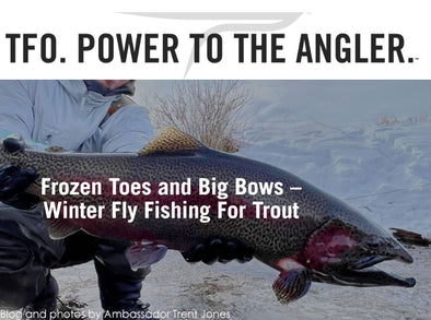 Frozen Toes and Big Bows - Winter Fly Fishing For Trout
